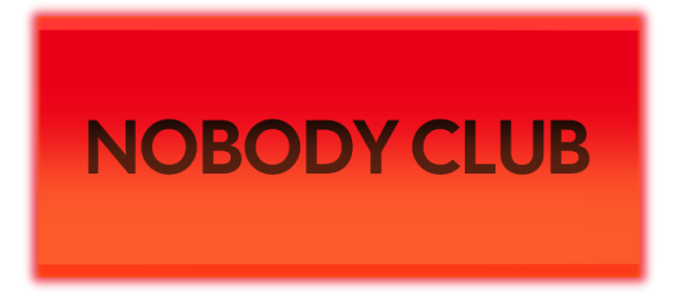 nobody club